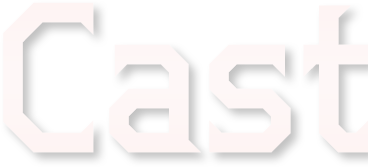 Cast